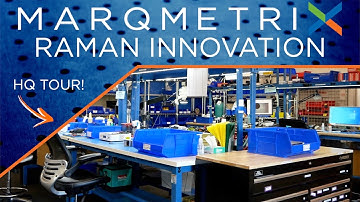 MarqMetrix Raman Solutions | State-of-the-art Facilities Tour