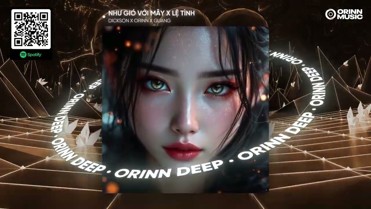 NHƯ GIÓ VỚI MÂY x LỆ TÌNH | DICKSON x ORINN x GUANG | MASHUP 2 IN 1 REMIX