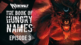 Werewolf: The Apocalypse - Book of Hungry Names - Lets Play with Huddy #3