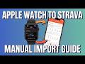 How to Manually Import Activities from Apple Watch to Strava