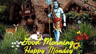 Good morning wishes with Lord Shiva pictures || Happy Morning || Happy Monday Good morning wishes with Lord Shiva pictures || Happy Morning || Happy Monday