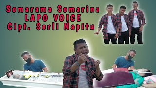 Download Lagu SOMARAMA-SOMARINA || VOC LAPO VOICE || CIPT SERLI NAPITU #viral #lapovoice #sedih MP3