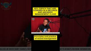 TOPICS COVERED IN A RECORDS AND ARCHIVES MANAGEMENT_ Principle and practice of record management
