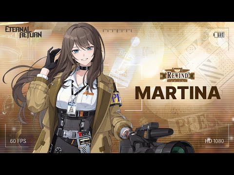 [New Skin] Rewind Martina | Eternal Return