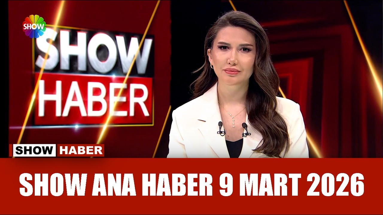 Show Ana Haber 9 Mart 2026