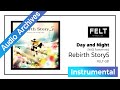 【FELT】12. Day and Night [NAGI Forever mix]（FELT-031 Rebirth Story5 DISC2 LUNA）[Audio Archives]
