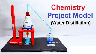 chemistry project model 3d for science exhibition on water distillation science project | howtofunda