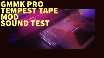 GMMK Pro - Tempest Tape Mod - Before/After Sound Test