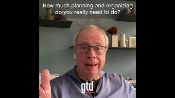 How Much Planning is Enough? | GTD®