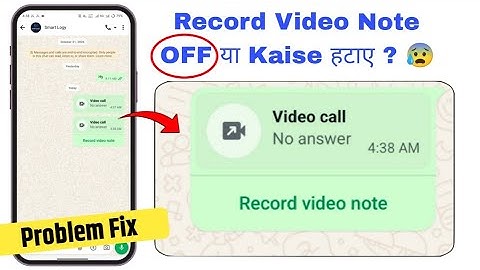 whatsapp record Video Note problem fix | WhatsApp record video note off or recorded video not kaise