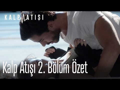 Kalp Atışı 2. Bölüm Özet