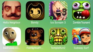 Hello Neighbor,Zombie Tsunami,Subway Surfes,Temple Run 2,Bendy,Ice Scaream 3,Baldi,Five Freddy's screenshot 2