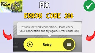 Fix Error code 206 in Arknights Endfield Fix Error code 206 in Arknights Endfield