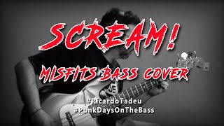 Scream! - Misfits (Bass Cover)