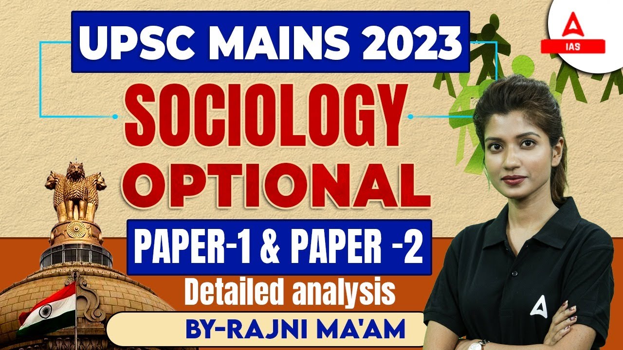 UPSC Mains 2023 Sociology Optional Paper 1& 2 Analysis Rajni Maam - YouTube