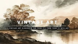 Spring Landscape Vintage Art TV | Vintage Art Slideshow For Your TV | TV Art | 3Hrs- 4K HD Paintings