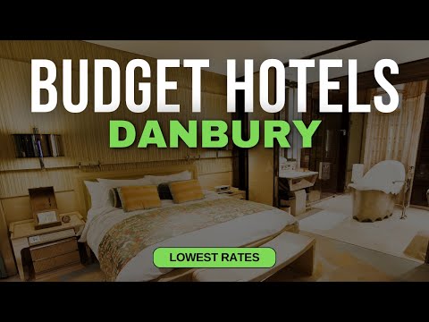 Best Budget Hotels in Danbury | Top 10 Hotels in Danbury