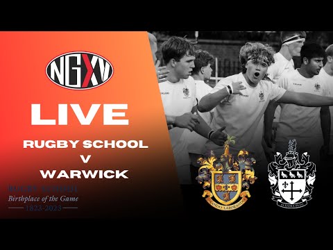 LIVE RUGBY: RUGBY SCHOOL vs WARWICK SCHOOL | CELEBRATING 200 YEARS OF RUGBY FOOTBALL