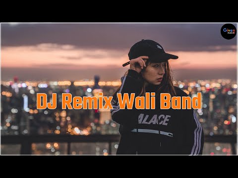 DJ Remix Wali Band Full Album Terpopuler 2023 - Remix Wali Full Bass