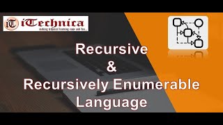 47. Recursive & Recursively Enumerable Language