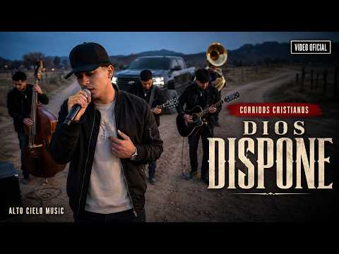 Alto Cielo Music - Dios Dispone | Corridos Cristianos