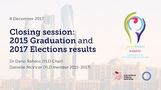 YLD Training Summit 2017 - Session 3, Day 4 - Closing session/2015 Graduation/2017 Elections results