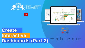 Create Interactive Dashboards (Part 3) | Best Tableau Course Tutorial For Beginners | @henryharvin