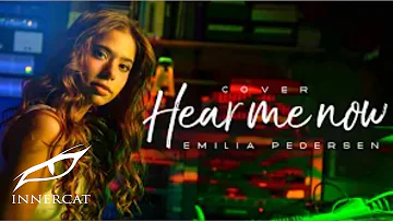 Emilia Pedersen - Hear Me Now (Cover)