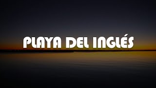 PLAYA DEL INGLÉS - Quevedo, Myke Towers (Letra)