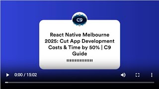React Native Melbourne 2025: Cut App Development Costs & Time by 50% | C9 Guide