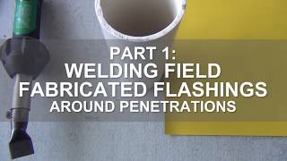 COREFLEX® Training: Welding a Field Fabricated Flashing Part 1