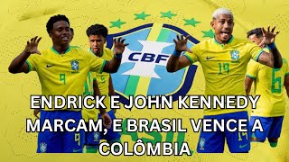 Endrick e John Kennedy marcam, e Brasil vence a Colômbia Dupla de ataque é decisiva mais uma vez.