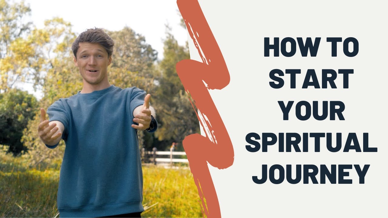 How To Start Your Spiritual Journey - YouTube