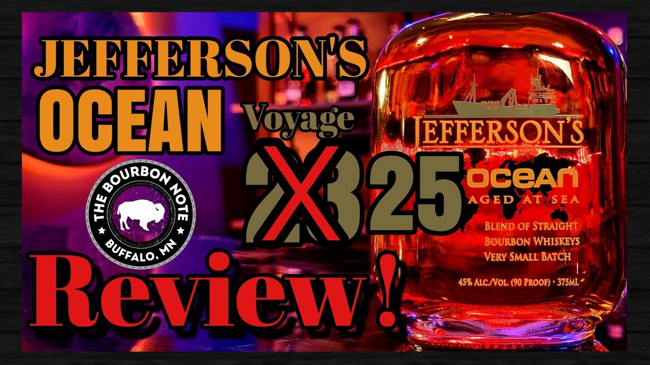 The Bourbon Note review: Jefferson's ocean voyage 25
