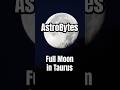 Surprising Taurus Moon Secrets Revealed! #fullmoon
