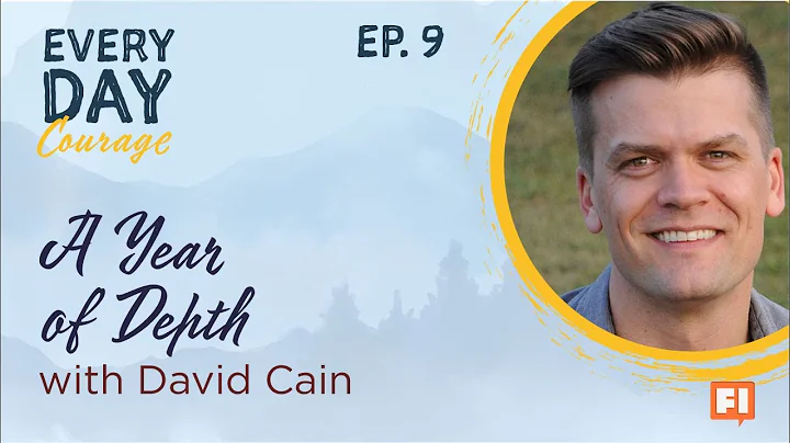 A Year of Depth with David Cain