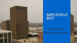 Commercial Real Estate Mortgage Financing Loans-Bartlesville