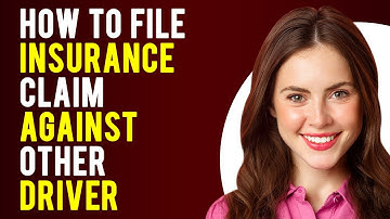 How to File Insurance Claim Against Other Driver (Third-Party Insurance Claim