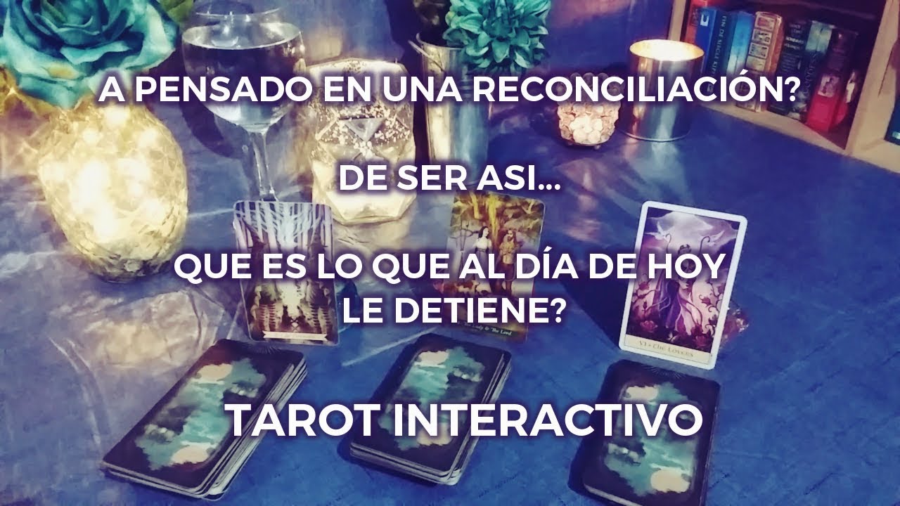 ✨A Pensado en una Reconciliación?🕵🏻‍♀️Que le Detiene al día de HOY?🤦🏻‍♀️Tarot Interactivo✨