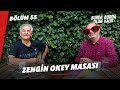 Zengin okey masasına tebelleş olmanın altın kuralları | 55.Bölüm