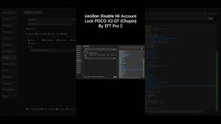 ปลดล็อค Disable Mi Account Lock POCO X3 GT (Chopin) By EFT Pro 👑