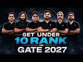 Get AIR Under 10 in GATE 2027 🚀 | Toppers’ Strategy Revealed