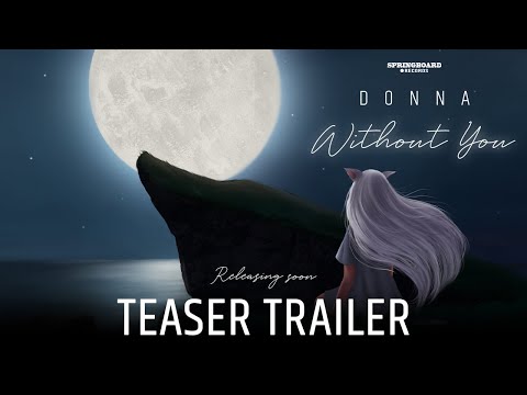 Without You - Donna Debroy (Official Teaser) | Springboard Records