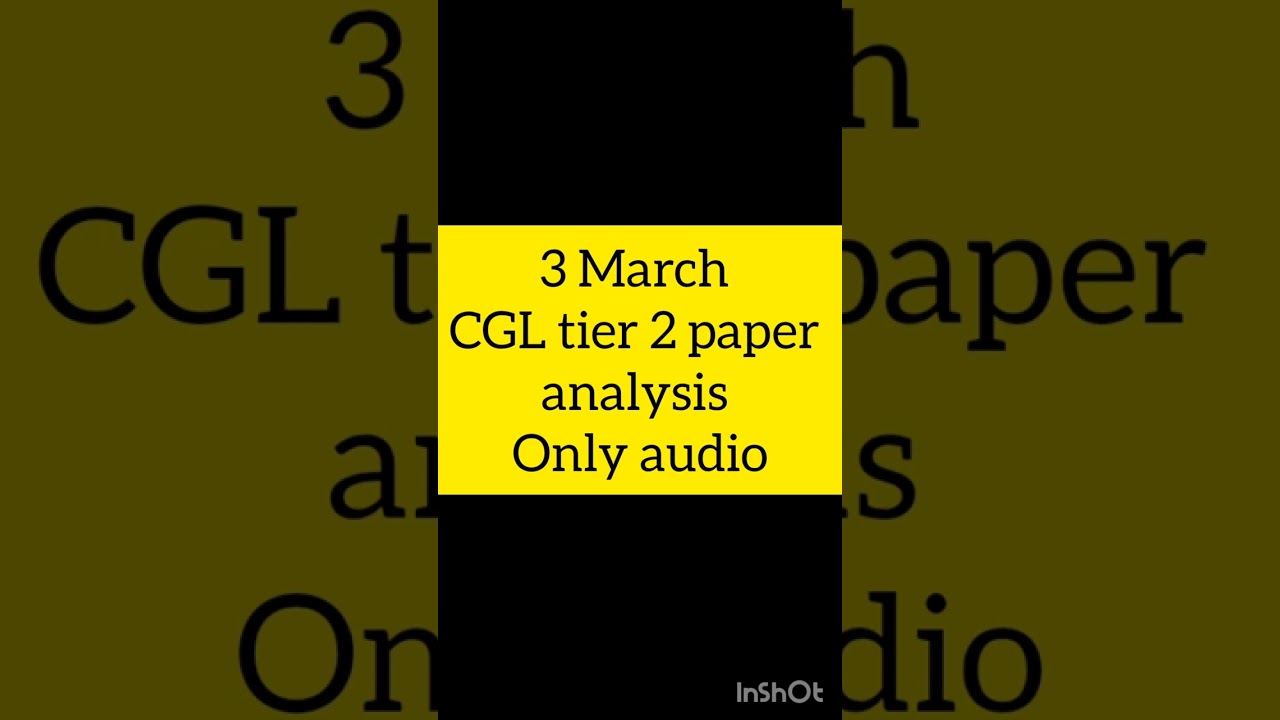 ssc cgl tier 2 3 March paper review in 12 minutes
