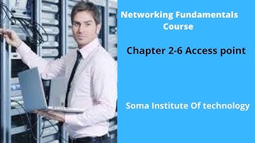 Chapter 2-6 Access point | Networking Fundamentals | AF Soomaali