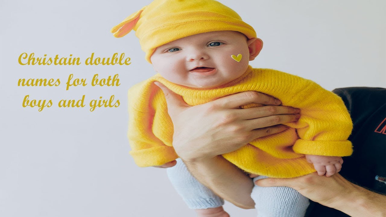Modern and unique Christian Double names for both baby girls and baby