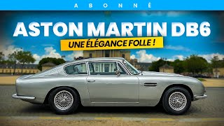 L'Aston Martin DB6 : pas besoin d'être 007 pour l'apprécier !