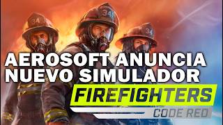 Firefighters Code Red nuevo anuncio de Aerosoft