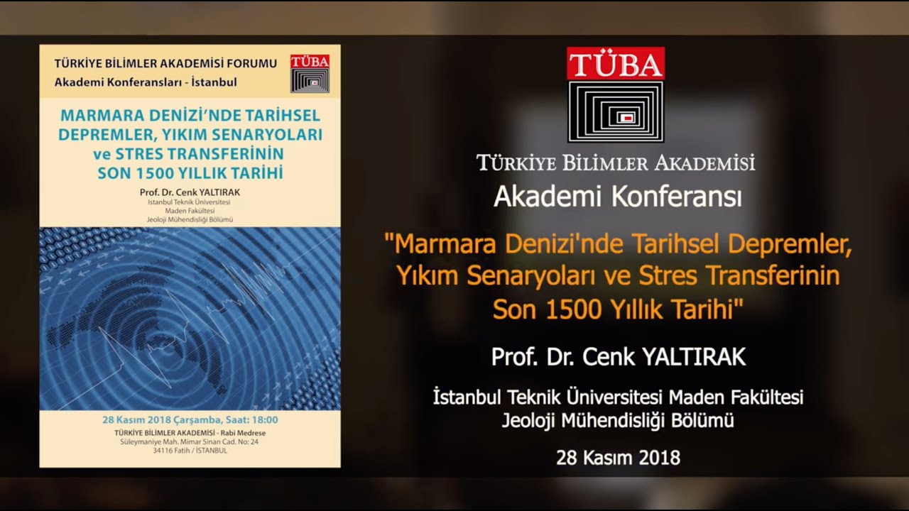 “Marmara Denizi Fay Modellerine Göre Tarihsel Depremler ve Stres Transferinin Son 1500 Yılık Tarihi”