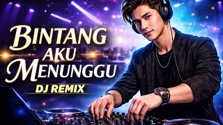 Bintang Aku Menunggu  Dj Remix Breakbeat 2026  Bass Horeg Terbaru  Viral Tiktok
